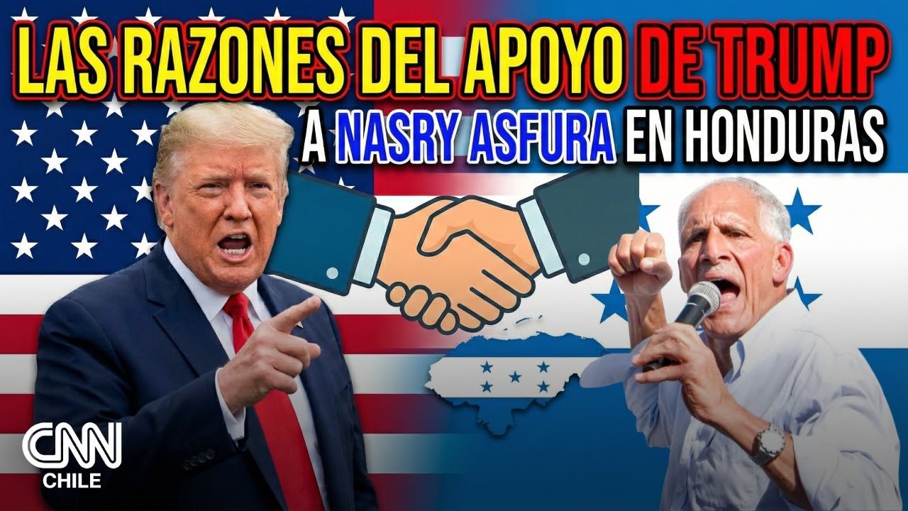 Las razones del apoyo de Trump al candidato Nasry Asfura en Honduras