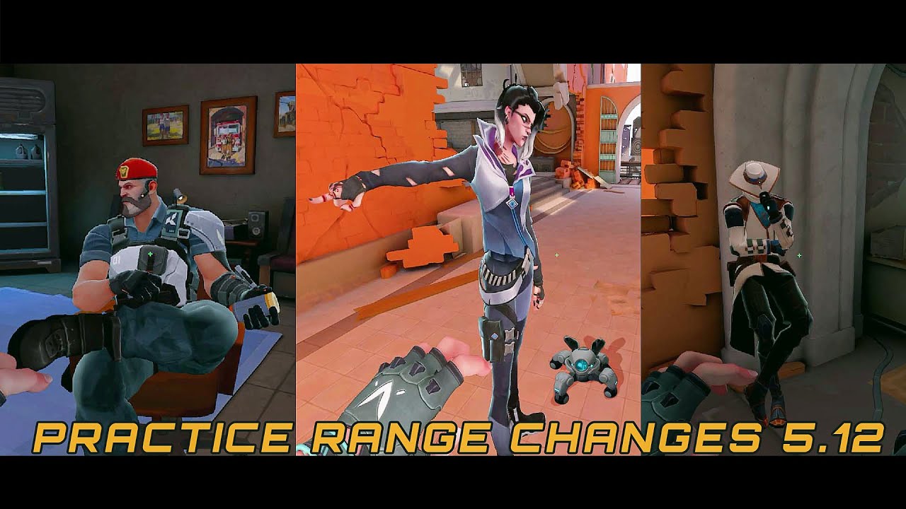 PRACTICE RANGE CHANGES 5.12 Valorant VALORANT PATCH 5.12 UPDATES