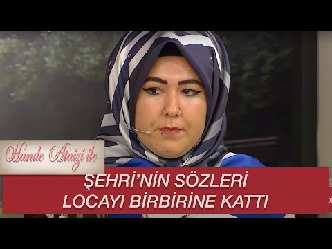 Hande Ataizi ile | ŞEHRİ SÖZLERİ İLE LOCAYI BİRBİRİNE KATTI