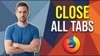 كيفية إغلاق جميع علامات تبويب المتصفح دفعة واحدة في Firefox (دليل سريع) screenshot 3