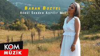 Baran Bozyel - Gönül Senden Ayrılır Mı? ( © Kom Müzik) Resimi