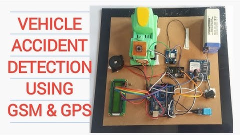 Vehicle accident detection using gsm and gps | vehicle accident prevention system | Arduino projects