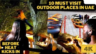 10 MUST VISIT OUTDOOR PLACES | THINGS TO DO IN UAE BEFORE HEAT KICKS IN