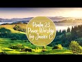 Psalm 23 | Piano Worship | Prayer Instrumental Music | Janice C