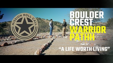 Boulder Crest | Warrior PATHH | "A Life Worth Living"