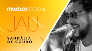 Jau - Sandália De Couro Macaco Sessions Ao Vivo