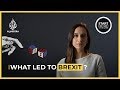 What led to Brexit? | Start Here