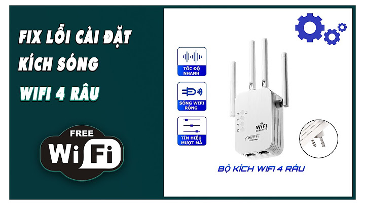 Hướng dẫn sử dụng kích sóng wifi 2 râu mercury