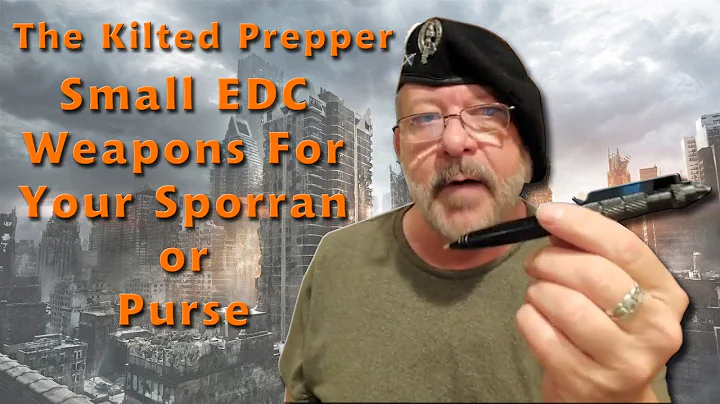 The Kilted Prepper - Small EDC Weapons For Your Sp...