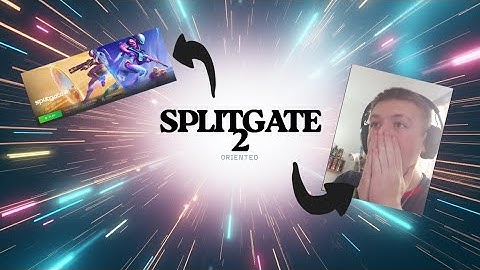 playing splitgate 2 for the first time and failed