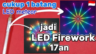How to make a jumbo LED Firework with 1 LED meteor stick