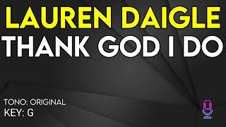 Lauren Daigle - Thank God I Do - Karaoke Instrumental