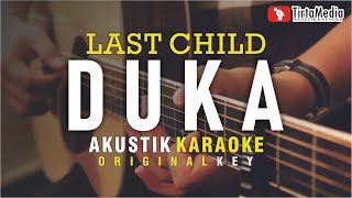 duka - last child (akustik karaoke)