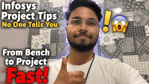 Infosys Project Tips No One Tells You 😱 | From Bench to Project Fast!