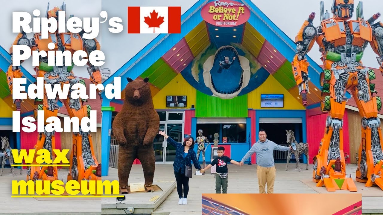 Part 2 PEI Ripley's and Wax museum Pinoy in CanadaTeam Fracer YouTube