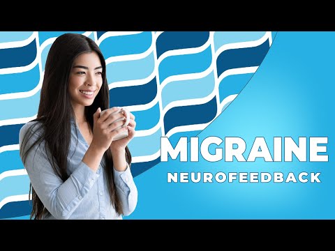 Migraine: Neurofeedback Therapy