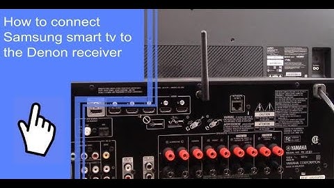 How to connect Samsung smart tv to the Denon receiver?