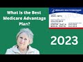What is the Best Medicare Advantage Plan for 2023?