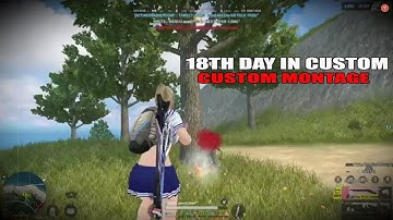 "18TH DAY IN CUSTOM" (ROS CUSTOM MONTAGE) Rules Of Survival #161
