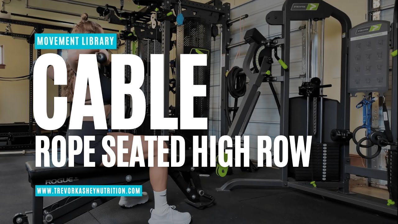 Cable Rope Seated High Row – How to Perform It Correctly | Trevor ...