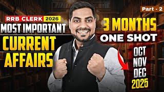 RRB Clerk Mains 2026 Most Important Current Affairs Marathon (Part 2) October to December 2025