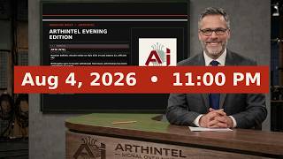 ArthIntel Evening Edition — August 4, 2026