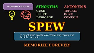 Spew: Word of the Day 🌋 | Forcible Ejection & Vomiting
