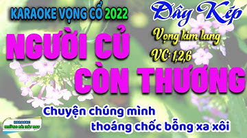 Karaoke Người Củ Còn Thương I Dây Kép