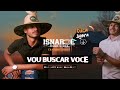 Ref:30sd77iCc1E Isnarde pegada de ro�a  - vou buscar voc� 