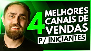 4 Canais de Vendas Online para Quem Está Começando as Vendas pela Internet