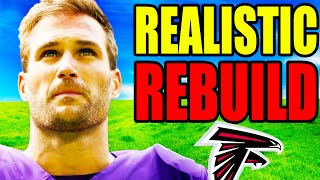 I Rebuilt The Atlanta Falcons With KIRK COUSINS.