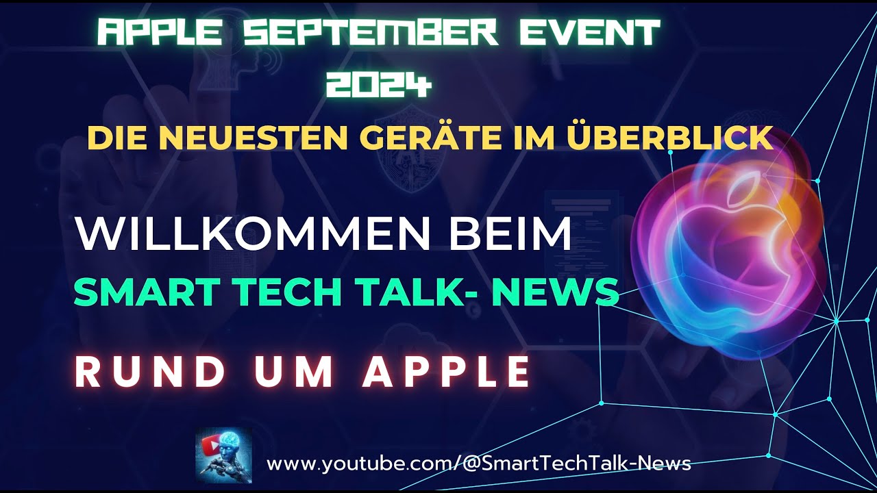 Apple September Event 2024: Die neuesten Geräte im Überblick