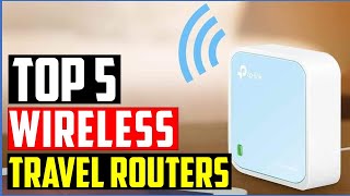 ✅ Best Wireless Travel Routers | Top 5 - Best Portable Wifi Router 2023 | Best Wifi Router - Reviews