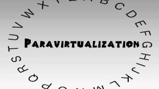 How to Say or Pronounce Paravirtualization