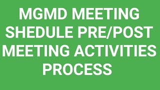 MGMD SHEDULE MEETING PRE POST MEETING ACTIVITIES PROCESS