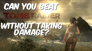 I Beat Tomb Raider