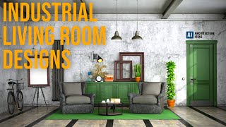 Industrial Living Room Designs || Phenomenal Living Room Ideas