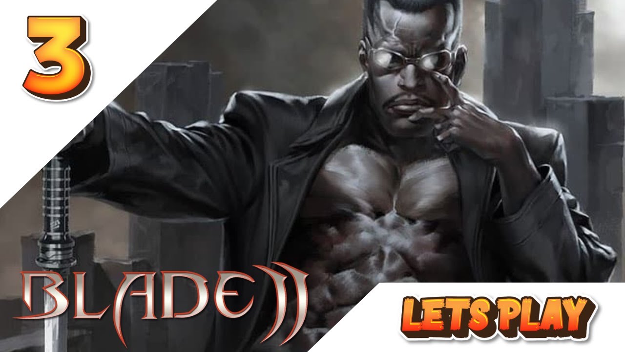 Blade II (2002) Das Spiel (Deutsch) [Blind] [Lets Play] [3] Eine ...