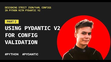Using Pydantic v2 for config validation