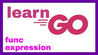 Golang Func Expression