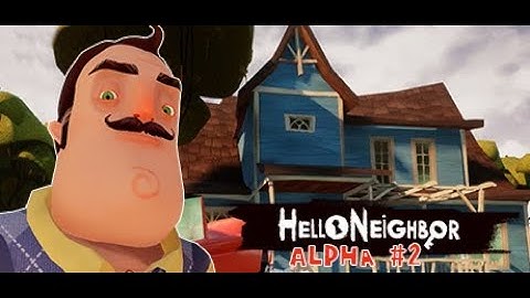 Hello Neighbor Alpha 2 Behind The Cutscenes! (Debug Tool)