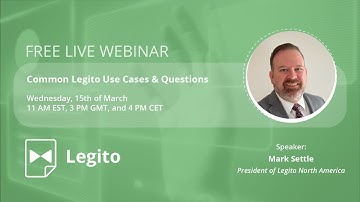 Webinar: Common Legito Use Cases & Questions