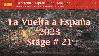 La Vuelta 2023, Stage 21 (Hipódromo de la Zarzuela - Madrid), course, route, profile, animation