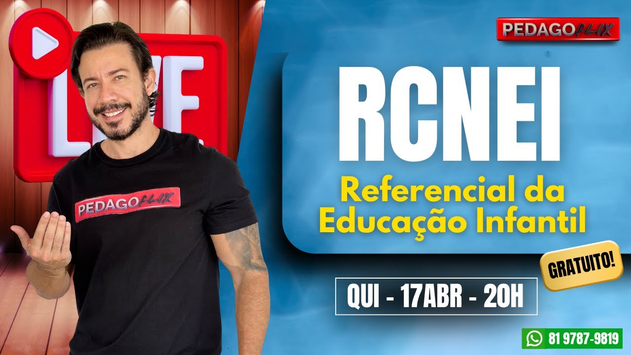 🔴Ao Vivo: RCNEI – Referencial Curricular da Educação Infantil!