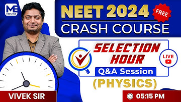 Neet Selection Hour - Physics | Tejas - Target Neet 2024 | Neet Crash Course | Meduhub