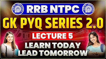 GK PYQ SERIES 2.0 FOR RAILWAY EXAMS  | RRB NTPC/ALP/RPF/GROUP-D |  LECTURE - 5 | PARMAR SSC