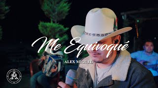 Me Equivoqué - Alex Miguel [Fogata Live Session]
