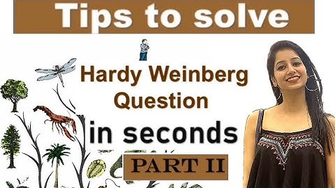 Tips to solve Hardy Weinberg  Questions in Seconds|Part II|Evolution|CSIRNET|NEET|GATE|IITJAM|TIFR|