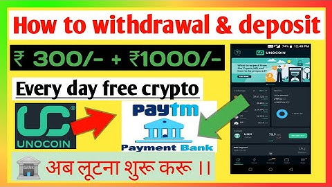 Get ₹300 Free PayTM Cash by Unocoin App withdrawal and deposit process in Bank Free Santoshi Token 🏦