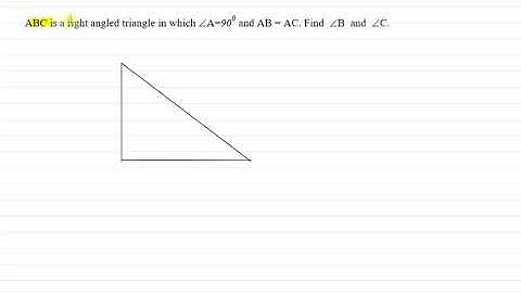 ABC is a right angled triangle in which ∠A =90° and AB = AC. Find ∠B and ∠C.